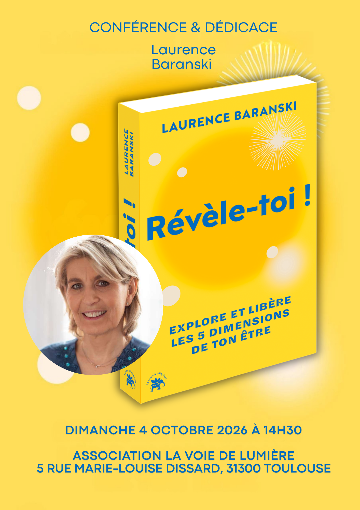 Dédicace & Conférence - Révèle-toi ! - Laurence Baranski - Association La Voie de Lumière