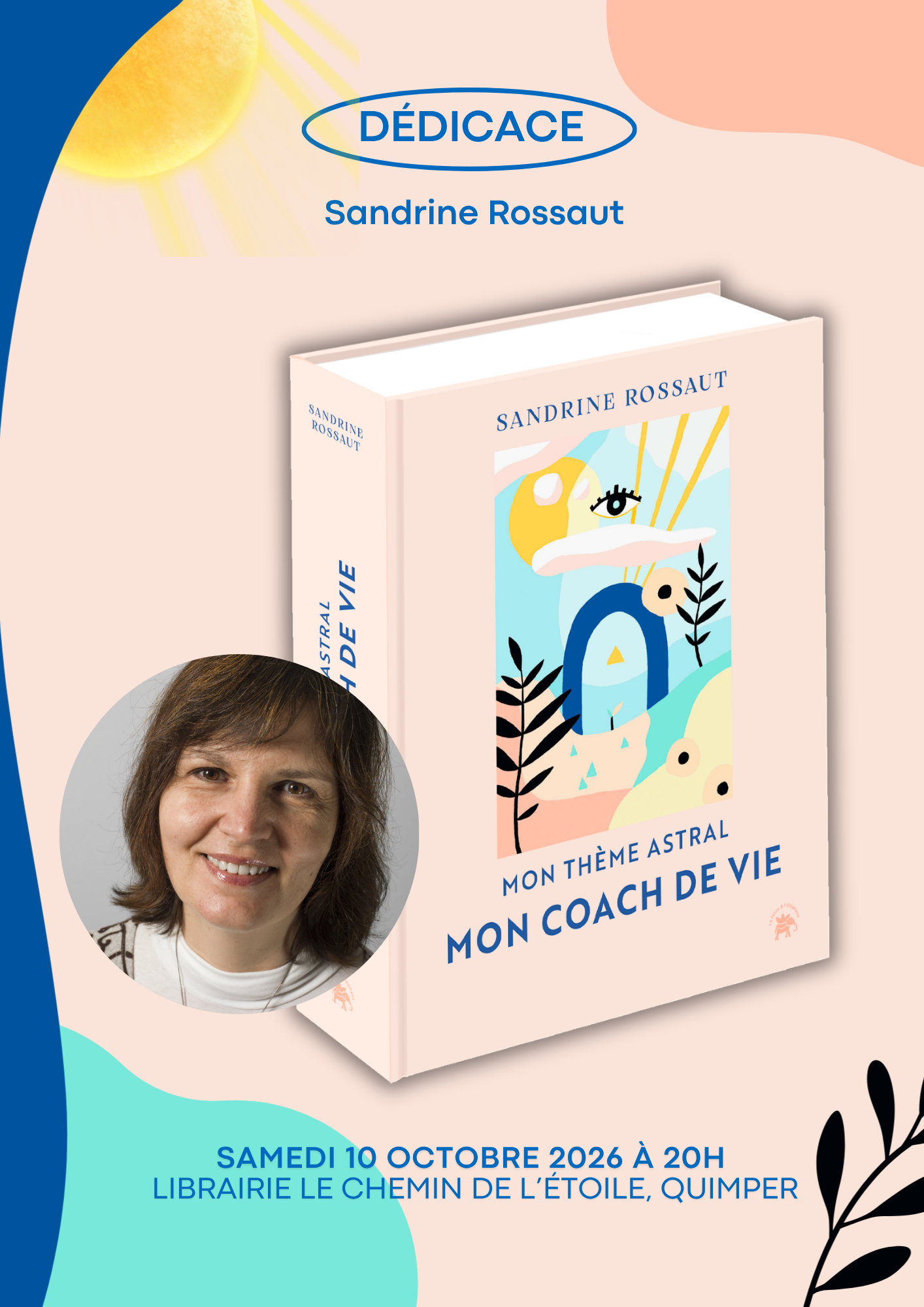 Dédicace - Mon thème astral, mon coach de vie - Sandrine Rossaut - Le Chemin de l’Étoile