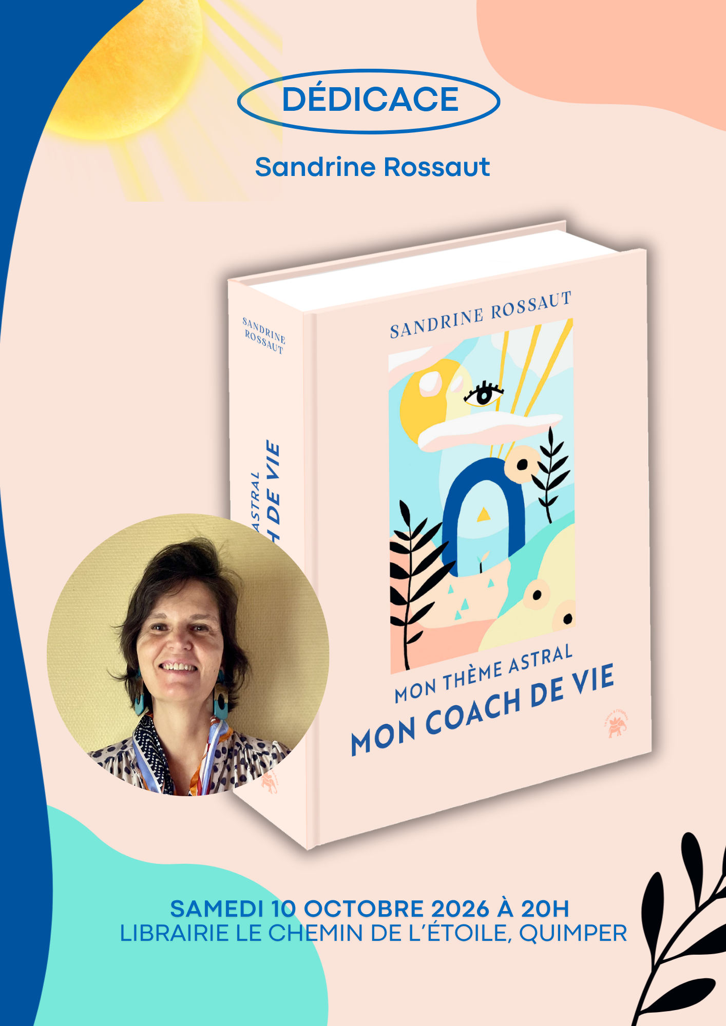 Dédicace - Mon thème astral, mon coach de vie - Sandrine Rossaut - Le Chemin de l’Étoile