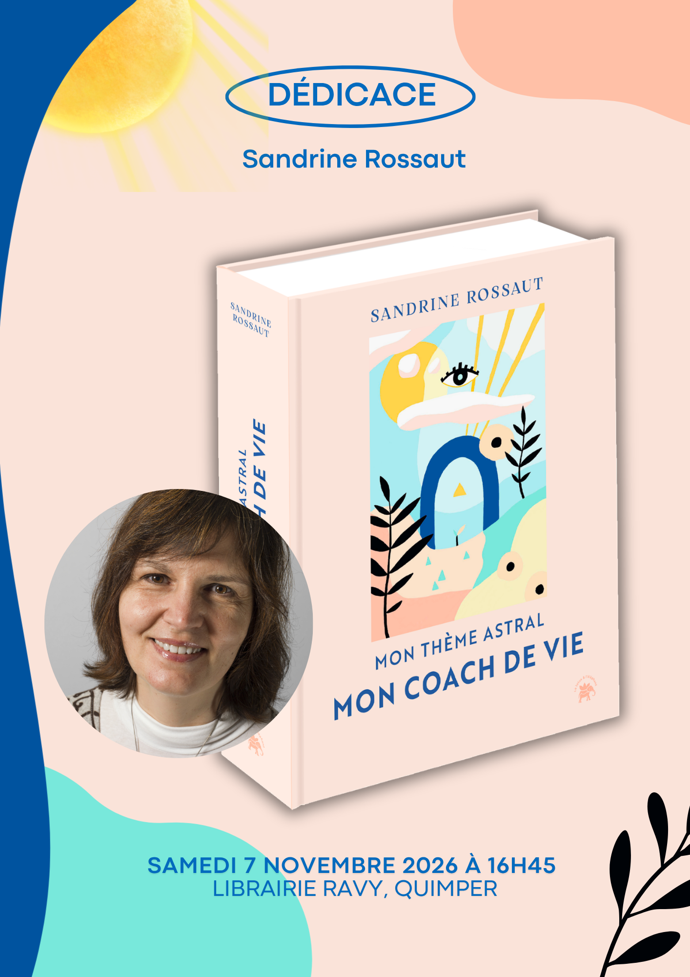 Dédicace - Mon thème astral, mon coach de vie - Sandrine Rossaut - Librairie Ravy