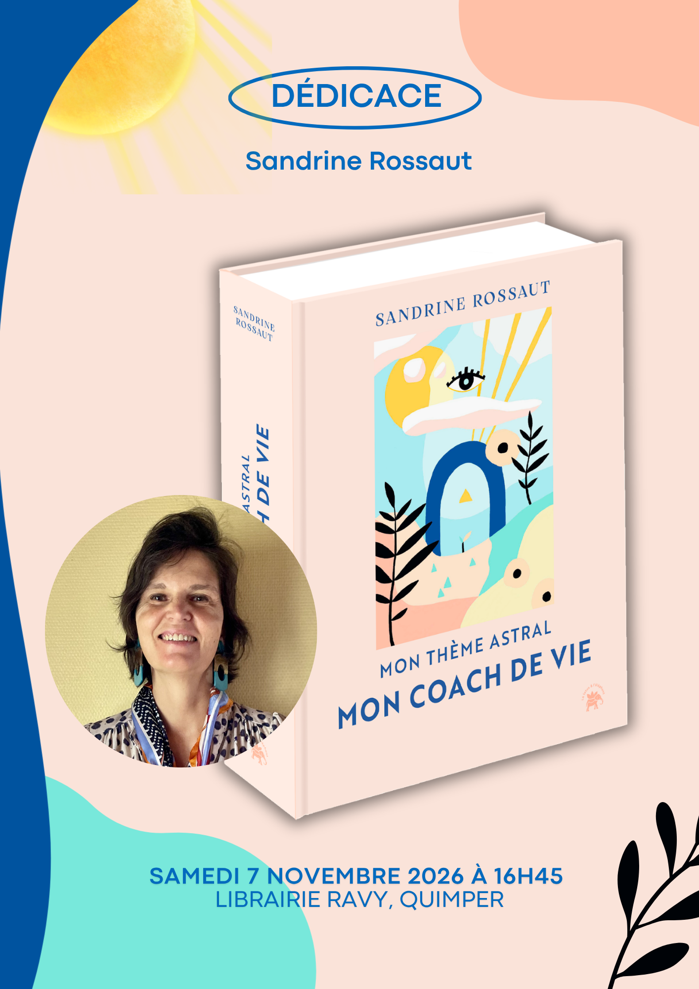 Dédicace - Mon thème astral, mon coach de vie - Sandrine Rossaut - Librairie Ravy