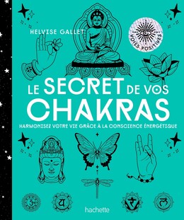 Le secret de vos Chakras - Helvise Gallet - Le lotus et l'éléphant