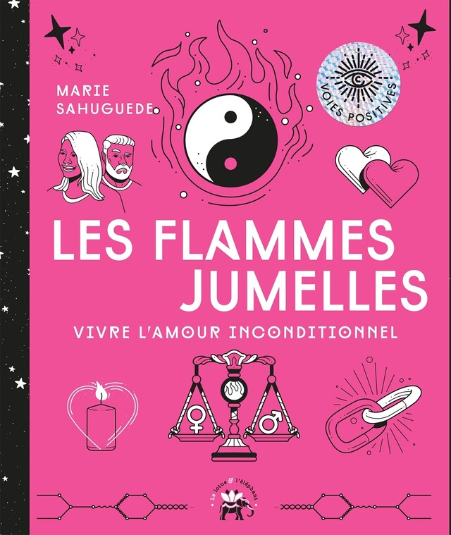 Les flammes jumelles - Marie Sahuguede - Le lotus et l'éléphant