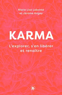 Karma - Marie-Lise Labonté, Jérôme Angey - Le lotus et l'éléphant
