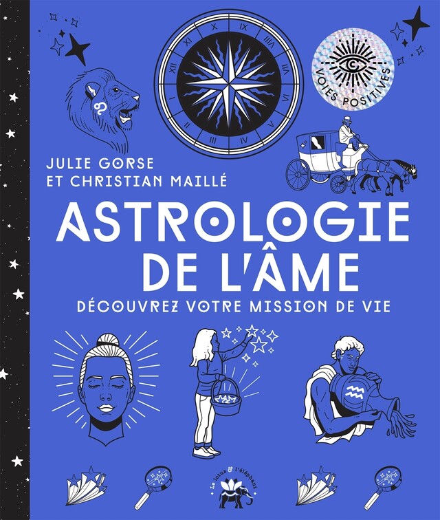 Astrologie de l'âme - Julie Gorse, Christian Maillé - Le lotus et l'éléphant