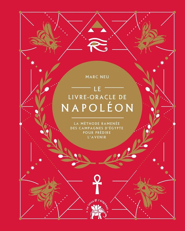 Le livre-oracle de Napoléon - Marc Neu - Le lotus et l'éléphant