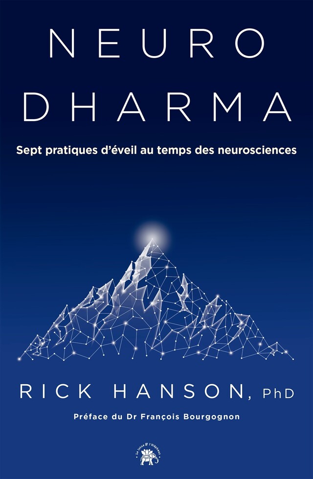 Neurodharma - Rick Hanson - Le lotus et l'éléphant