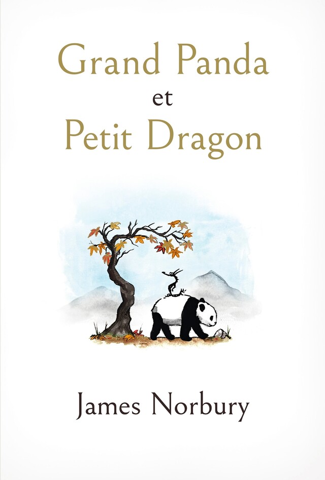 Grand Panda et Petit Dragon - James Norbury - Le lotus et l'éléphant