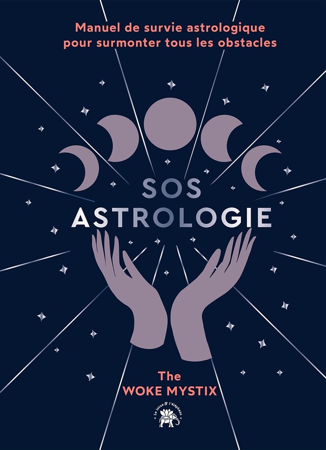 SOS Astrologie -  The Woke Mystix - Le lotus et l'éléphant