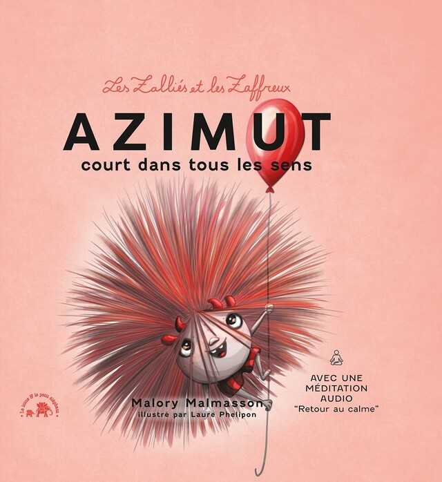 Les zalliés et les zaffreux : Azimut - Malory Malmasson - Le lotus et l'éléphant