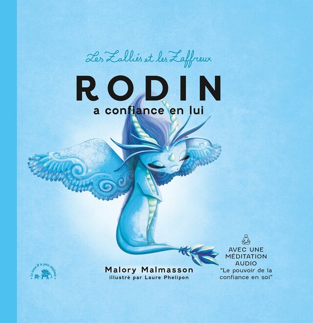 Les zalliés et les zaffreux : Rodin - Malory Malmasson - Le lotus et l'éléphant