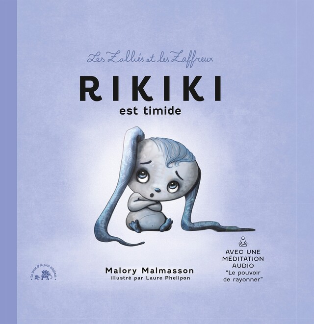 Les zalliés et les zaffreux : Rikiki - Malory Malmasson - Le lotus et l'éléphant