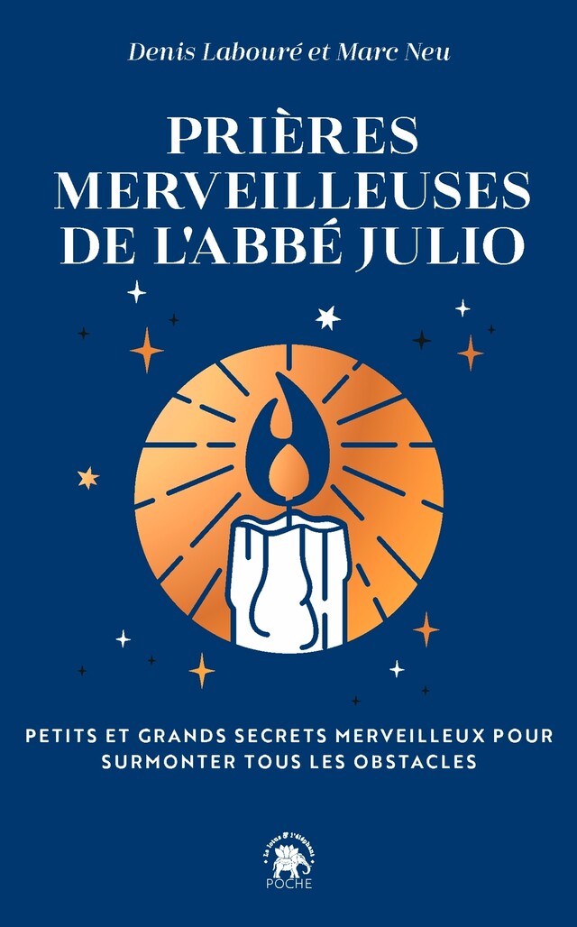 Prières merveilleuses de l'Abbé Julio - Abbé Julio, Denis Labouré, Marc Neu - Le lotus et l'éléphant