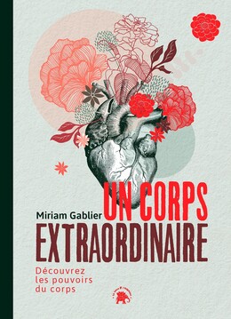 Un corps extraordinaire - Miriam Gablier - Le lotus et l'éléphant