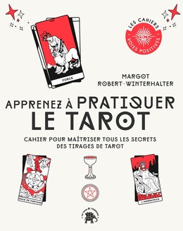 Apprenez à pratiquer le tarot - Margot Robert-Winterhalter - Le lotus et l'éléphant