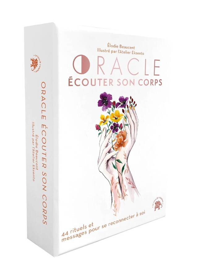 Oracle Ecouter son corps - Elodie Beaucent - Le lotus et l'éléphant