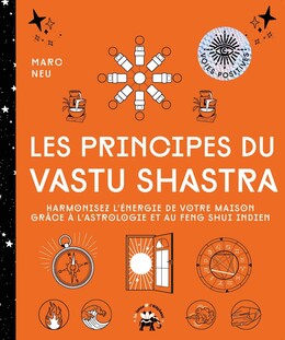 Les principes du Vastu Shastra - Marc Neu - Le lotus et l'éléphant
