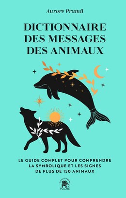Dictionnaire des messages des animaux - Aurore Pramil - Le lotus et l'éléphant