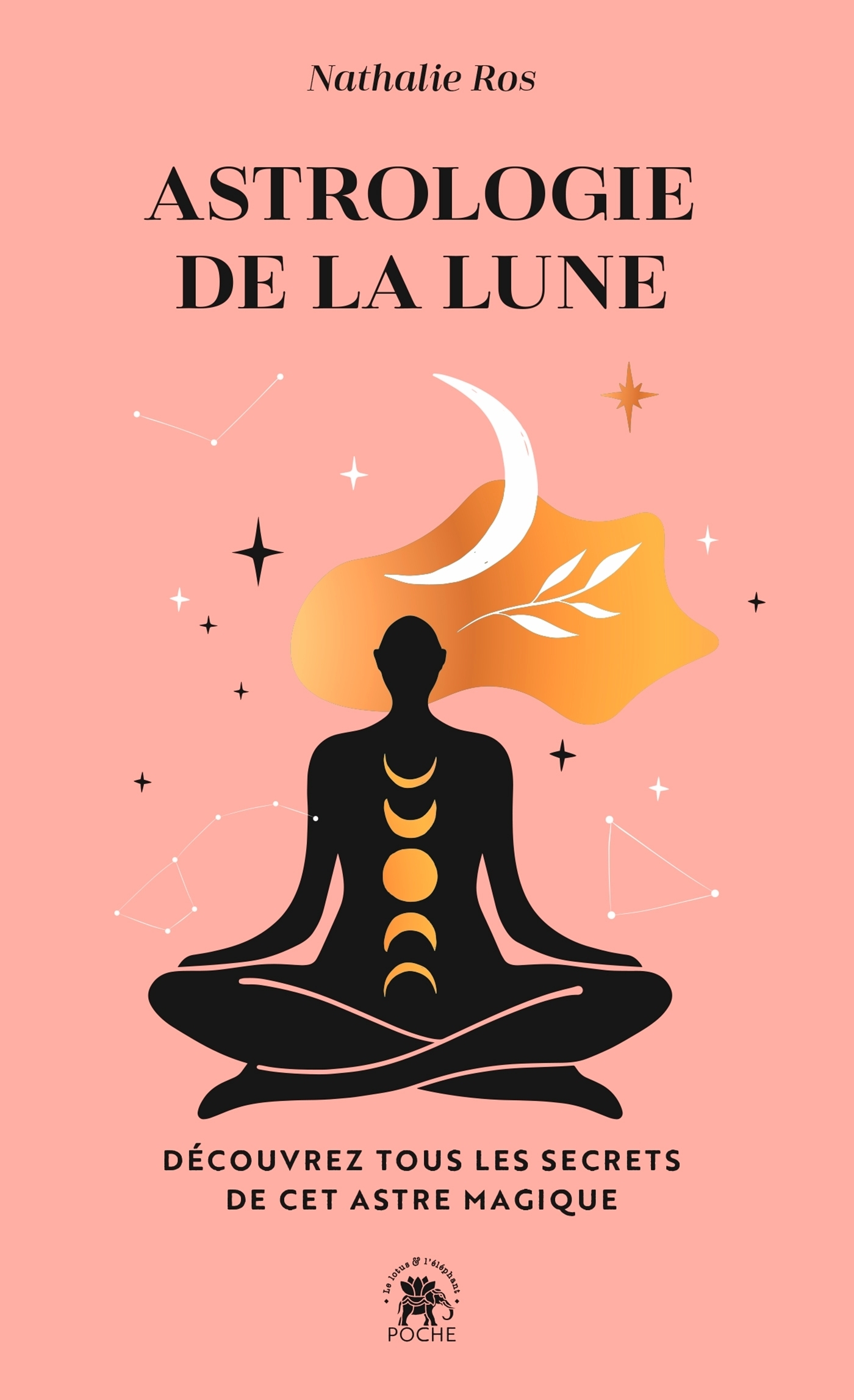 La lune du jour : l'éphéméride incontournable pour comprendre l'influence  du ciel au quotidien (édition 2024) - Nathalie Ros - Le Lotus Et L'elephant  - Papeterie / Coloriage - Librairie Martelle AMIENS