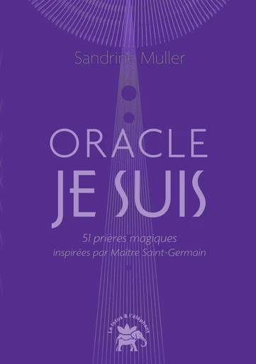 L'oracle Je suis - Sandrine MULLER - Le lotus et l'éléphant