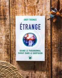 Étrange - Extrait 6
