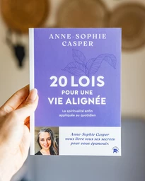 20 lois pour une vie alignée - Extrait 6