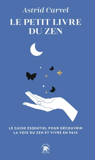 Le petit livre du Zen - Astrid Carvel - Le lotus et l'éléphant