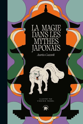 La magie dans les mythes japonais - Auréa Cazzoli - Le lotus et l'éléphant