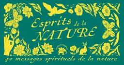 Mon oracle de poche : Esprits de la Nature